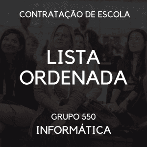 Lista ordenada de contratação de escola para o grupo 550 de informática na AE Dr. Alberto Iria.