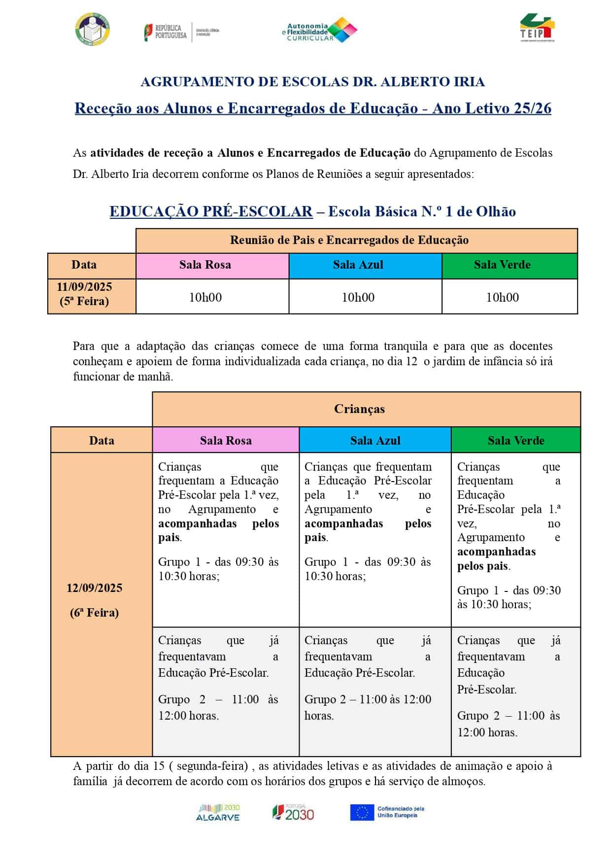 Envio de atividades de receção de alunos e encarregados de educação no Agrupamento Dr. Alberto Iria, focando na organização de reuniões para pais e responsáveis, com detalhes de datas, horários e salas específicas, promovendo a integração e apoio às crianças na educação pré-escolar.